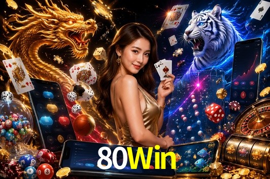 Welcome Bonus 80Win